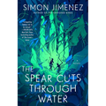 The Spear Cuts Through Water - Paperback