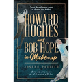 Howard Hughes was Bob Hope in Make-up - Paperback