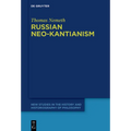 Russian Neo-Kantianism: Emergence, Dissemination, and Dissolution - Paperback