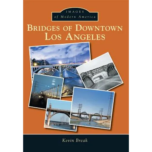 Bridges of Downtown Los Angeles - Paperback