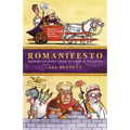 Romanifesto: Modern Lessons from Classical Politics - Hardcover