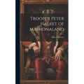 Trooper Peter Halket of Mashonaland - Hardcover
