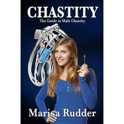 Chastity: The Guide to Male Chastity - Paperback