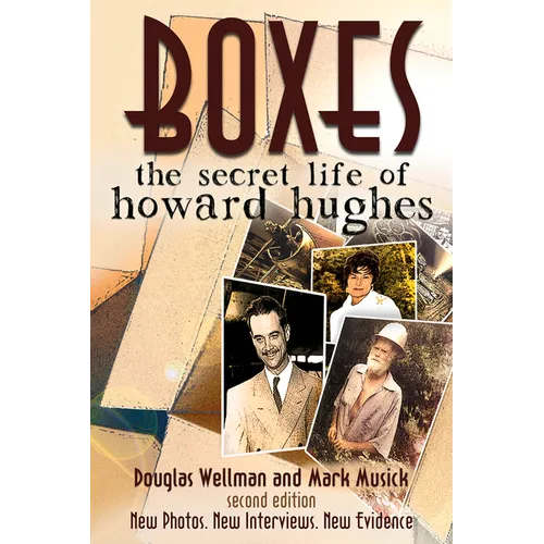 Boxes: The Secret Life of Howard Hughes - Paperback