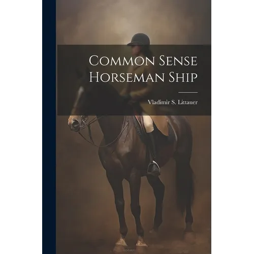 Common Sense Horseman Ship - Paperback