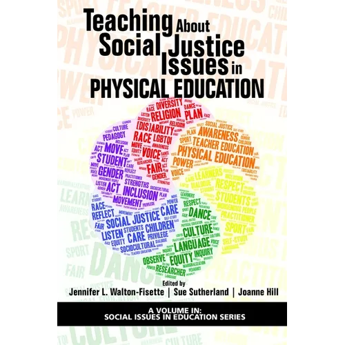 Teaching about Social Justice Issues in Physical Education - Paperback