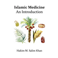 Islamic Medicine: An Introduction - Paperback