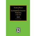 Early Wills of Lunenburg County, Virginia, 1746-1765