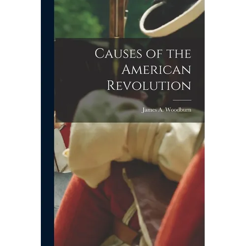 Causes of the American Revolution
