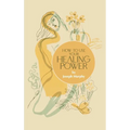 How to Use Your Healing Power - Hardcover