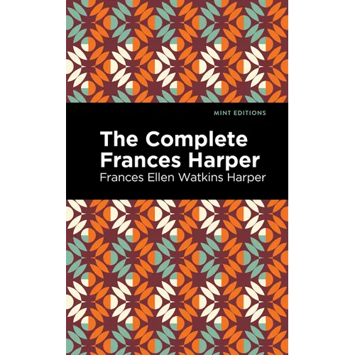 The Complete Frances Harper - Hardcover