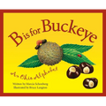 B Is for Buckeye: An Ohio Alphabet - Hardcover