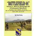 Battlefield 44: Volume II - Move to Quang Ngai AO & Subsequent Operations: The History of the 1st Battalion, 52nd Infantry, 198th LIB,