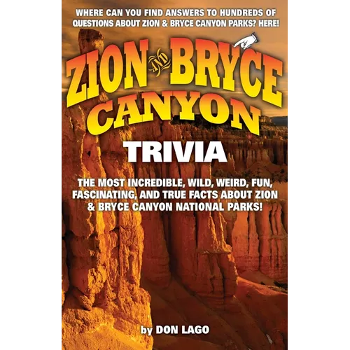 Zion and Bryce Canyon Trivia