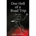 One Hell of a Road Trip: Spooky Cat Stories - Paperback