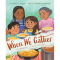 When We Gather (Ostadahlisiha): A Cherokee Tribal Feast - Hardcover