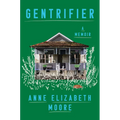 Gentrifier: A Memoir - Hardcover
