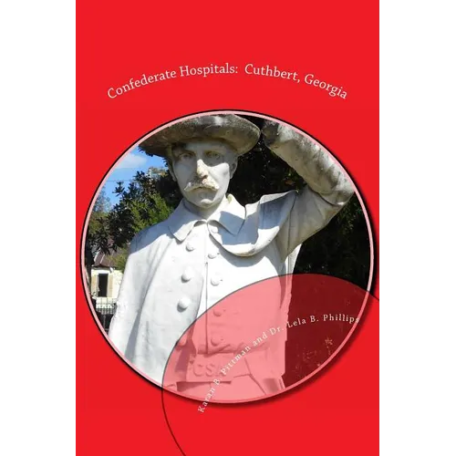 Confederate Hospitals: Cuthbert, Georgia