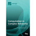 Computation in Complex Networks - Hardcover