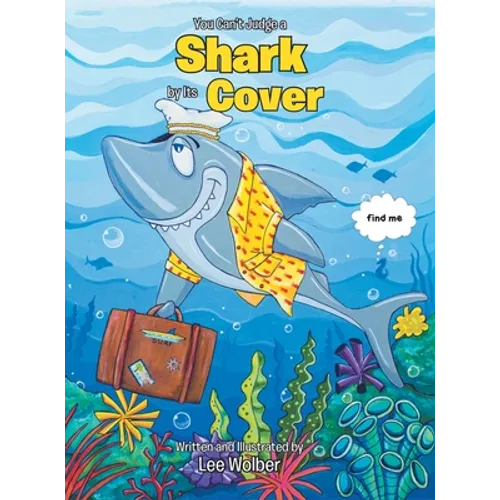 You Can't Judge a Shark by its Cover - Hardcover