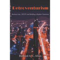 Retroventurism: Business Law, EPCOT, and Building a Brighter Tomorrow