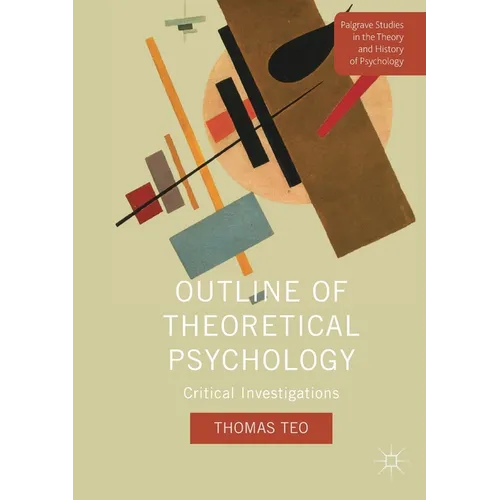Outline of Theoretical Psychology: Critical Investigations - Paperback