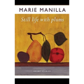 Still Life with Plums: Short Stories - Paperback