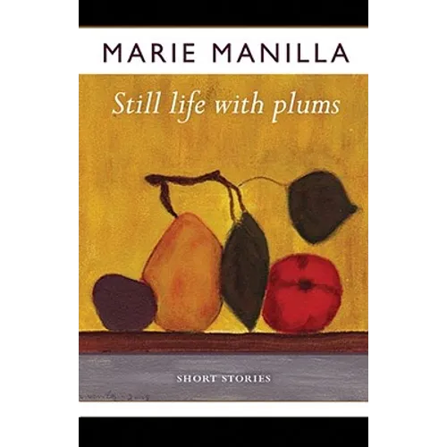 Still Life with Plums: Short Stories - Paperback