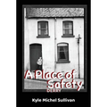 A Place of Safety-Derry - Hardcover