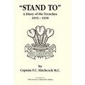 Stand to a Diary of the Trenches 1915-1918.