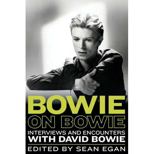 Bowie on Bowie: Interviews and Encounters with David Bowie Volume 8 - Hardcover