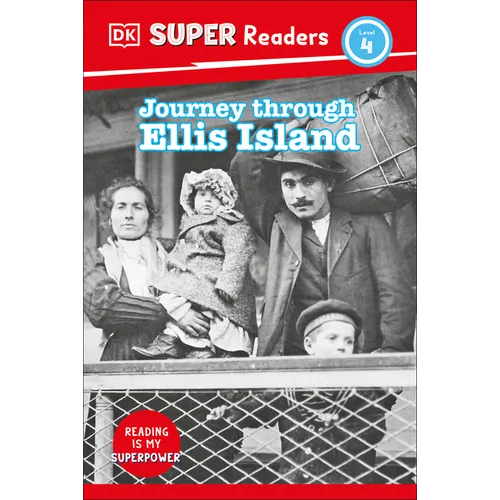 DK Super Readers Level 4 Journey Through Ellis Island - Hardcover