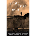 Santa Cruz Noir - Paperback