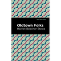 Oldtown Folks - Hardcover