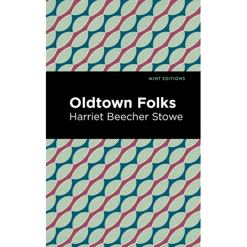 Oldtown Folks - Hardcover