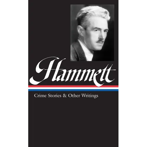 Hammett Crime Stories and Other Writings - Hardcover