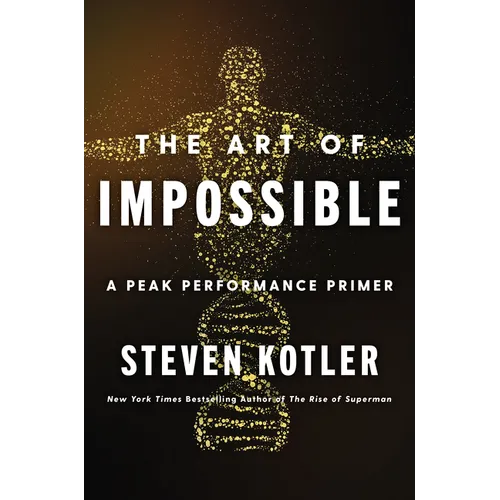 The Art of Impossible: A Peak Performance Primer - Hardcover