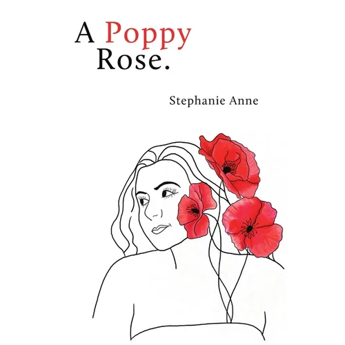 A Poppy Rose. - Paperback