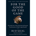 For the Good of the Game - Paperback