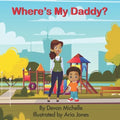 Where's My Daddy? - Paperback