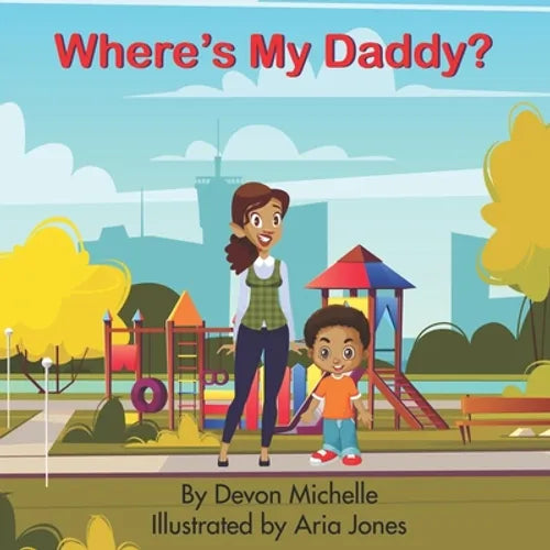 Where's My Daddy? - Paperback