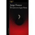 El Vacío En El Que Flotas / The Void in Which You Float - Paperback