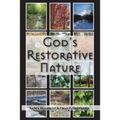 God's Restorative Nature - Paperback