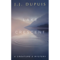 Lake Crescent: A Creature X Mystery - Paperback