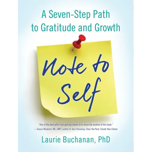 Note to Self: A Seven-Step Path to Gratitude and Growth - Paperback
