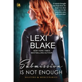 Submission is Not Enough - Paperback