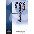 State, Sovereignty, War: Civil Violence in Emerging Global Realities - Paperback
