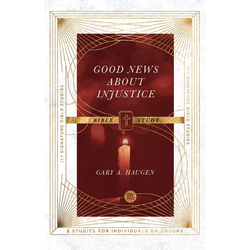 Good News about Injustice Bible Study - Paperback