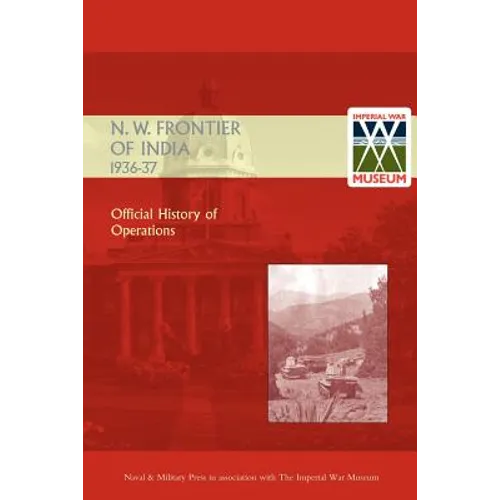 Official History of Operations on the North-West Frontier of India 1936-1937
