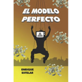 El Modelo Perfecto - Paperback